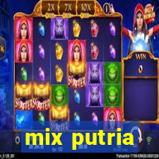 mix putria